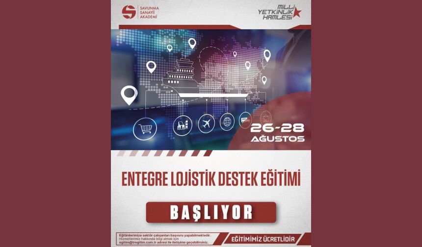 Entegre Lojistik Destek Eğitimi Başlıyor!