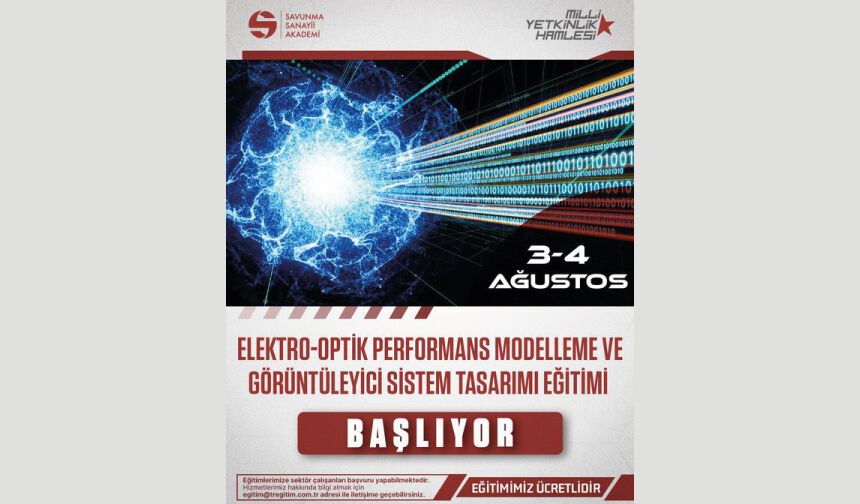 Elektro-Optik Performans Modelleme ve Görüntüleyici Sistem Tasarımı Eğitimi Başlıyor!