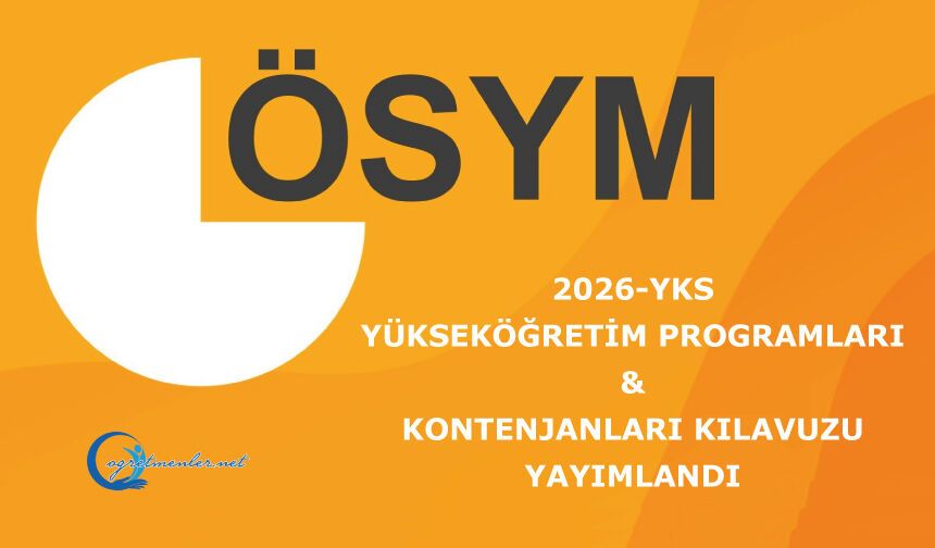 2026-YKS: Yükseköğretim Programları ve Kontenjanları Kılavuzunun Yayımlanması