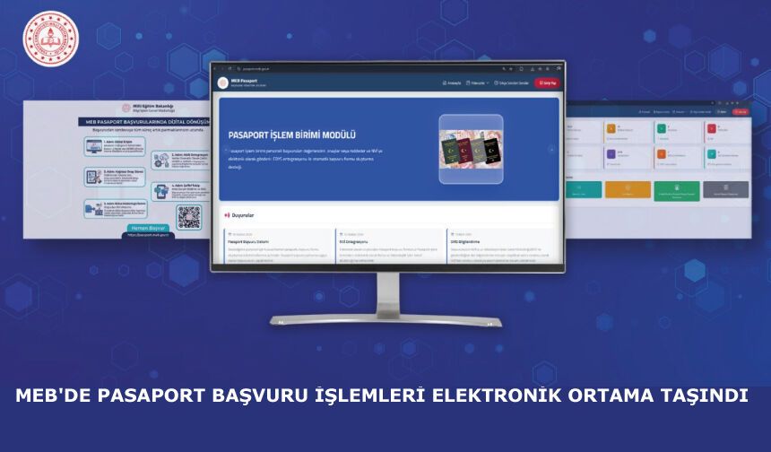 MEB'DE PASAPORT BAŞVURU İŞLEMLERİ ELEKTRONİK ORTAMA TAŞINDI