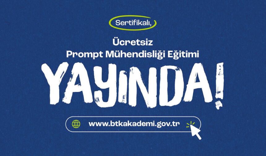 Prompt Mühendisliği Eğitimi BTK Akademi’de Yayında!