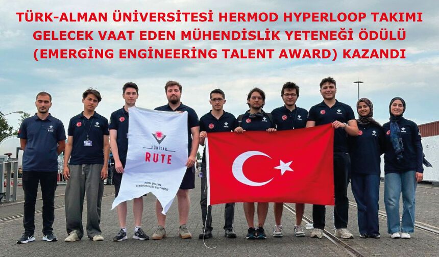 Türk-Alman Üniversitesi HERMOD Hyperloop Takımı, Gelecek Vaat Eden Mühendislik Yeteneği Ödülü kazandı