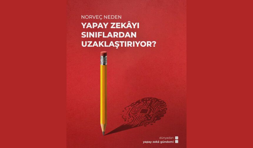 Dünyadan Yapay Zekâ Gündemi