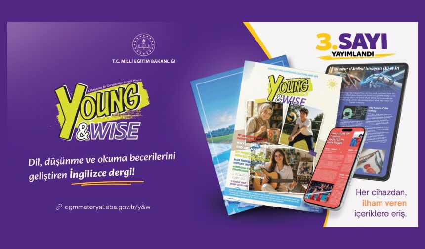 “Young and Wise” Dergisi, Dolu Dolu Üçüncü Sayısıyla Okur Karşısında