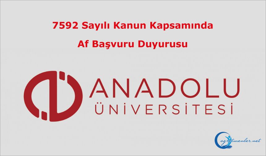7592 Sayılı Kanun Kapsamında Af Başvuru Duyurusu