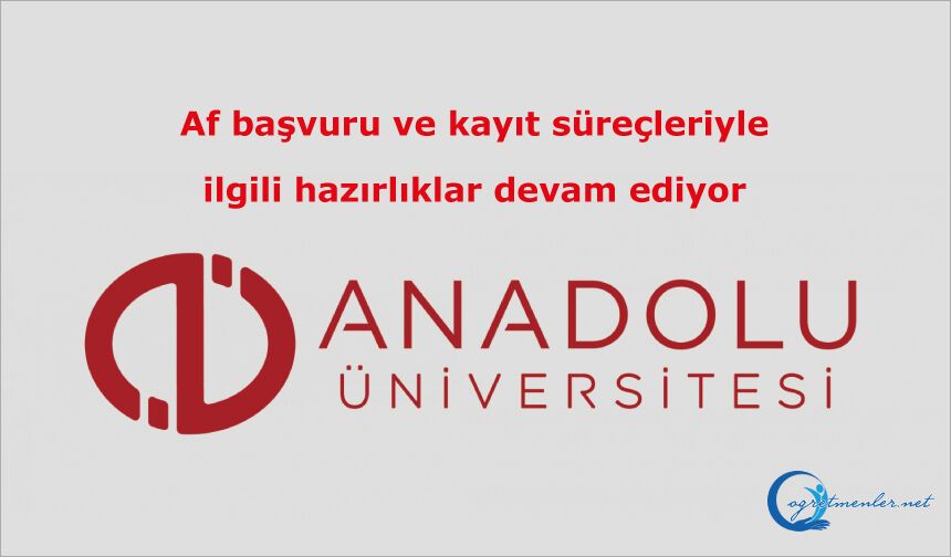 Af başvuru ve kayıt süreçleriyle ilgili hazırlıklar devam ediyor