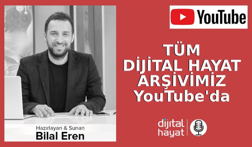Dijital Hayat programımızın arşivi  YouTube kanalımızda.