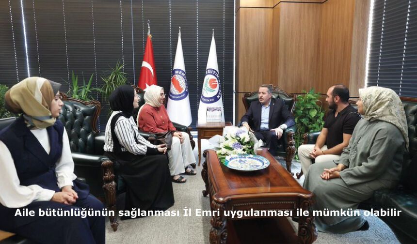 Aile bütünlüğünün sağlanması İl Emri uygulanması ile mümkün olabilir