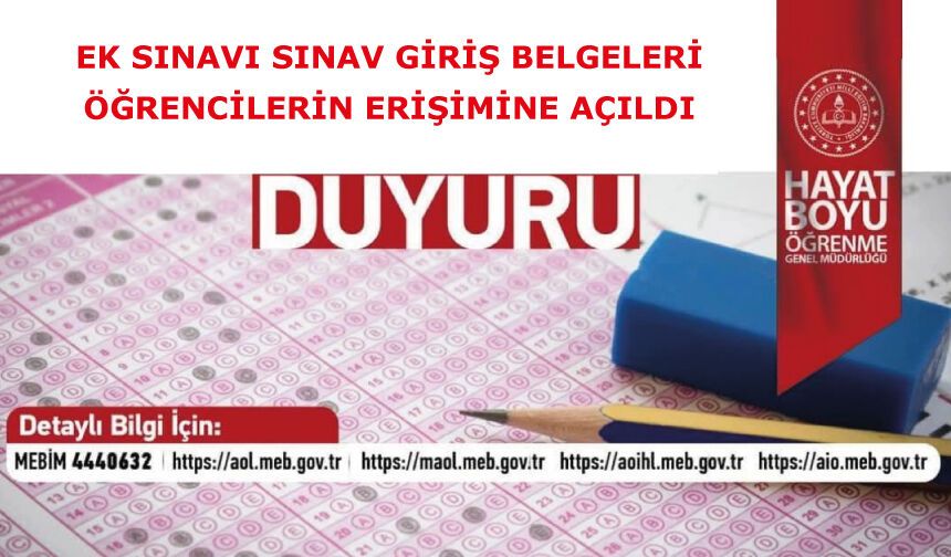 Ek Sınavı Sınav Giriş Belgeleri Öğrencilerin Erişimine Açıldı