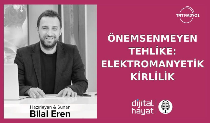 Elektromanyetik Kirlilik Nedir?