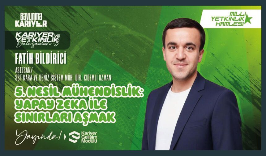 5. Nesil Mühendislik: Yapay Zekâ ile Sınırları Aşmak