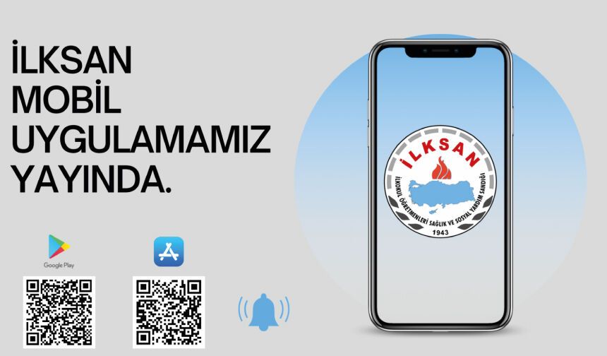 İLKSAN MOBİL UYGULAMAMIZ YAYINDA