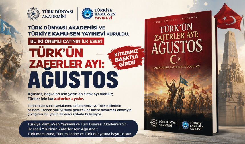 Türk Dünyası Akademisi ve Türkiye Kamu-Sen Yayınevi kuruldu.