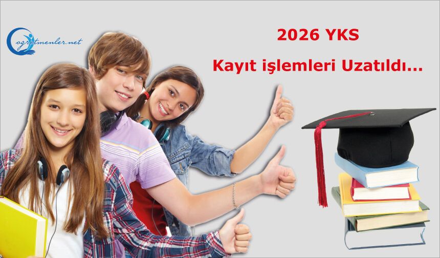 2026 YKS Kayıt işlemleri Uzatıldı...