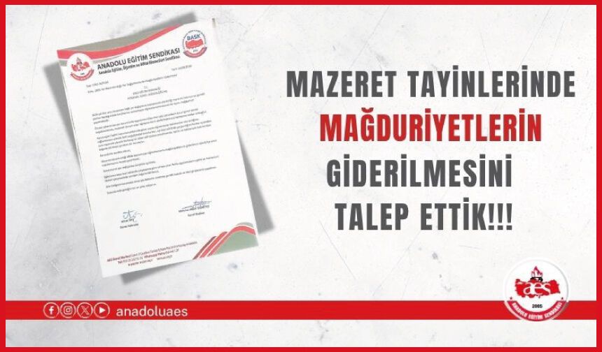 MAZERET TAYİNLERİNDE MAĞDURİYETLERİN GİDERİLMESİNİ TALEP ETTİK