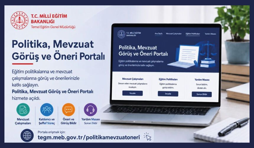 POLİTİKA, MEVZUAT GÖRÜŞ VE ÖNERİ PORTALI ERİŞİME AÇILDI
