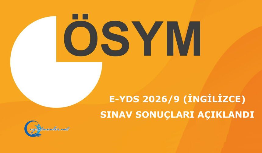 e-YDS 2026/9 (İngilizce): Sınav Sonuçları Açıklandı