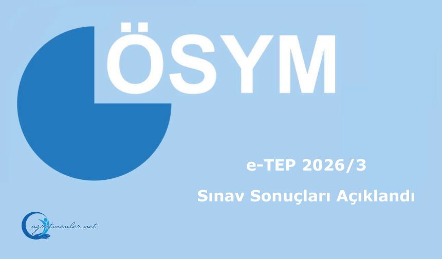e-TEP 2026/3: Sınav Sonuçları Açıklandı