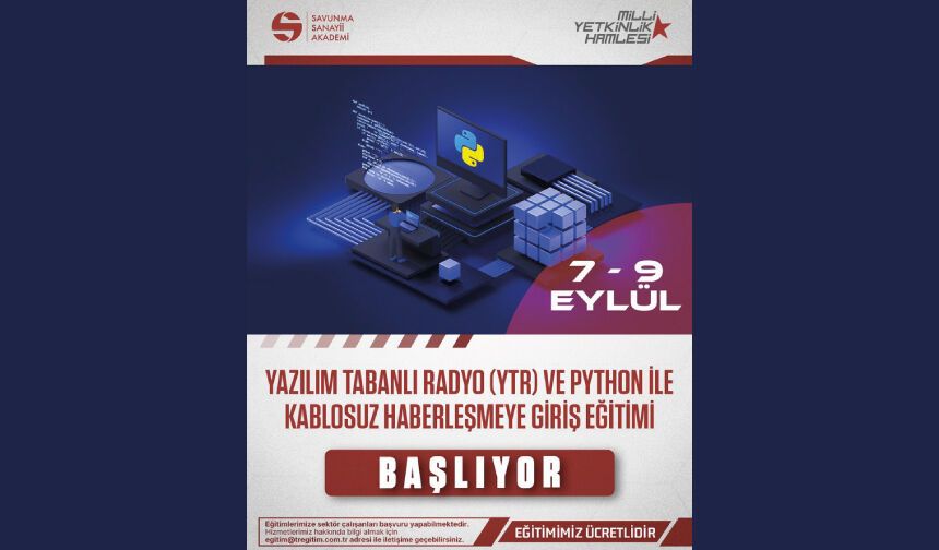 Yazılım Tabanlı Radyo (YTR) ve Python ile Kablosuz Haberleşmeye Giriş Eğitimi Başlıyor!