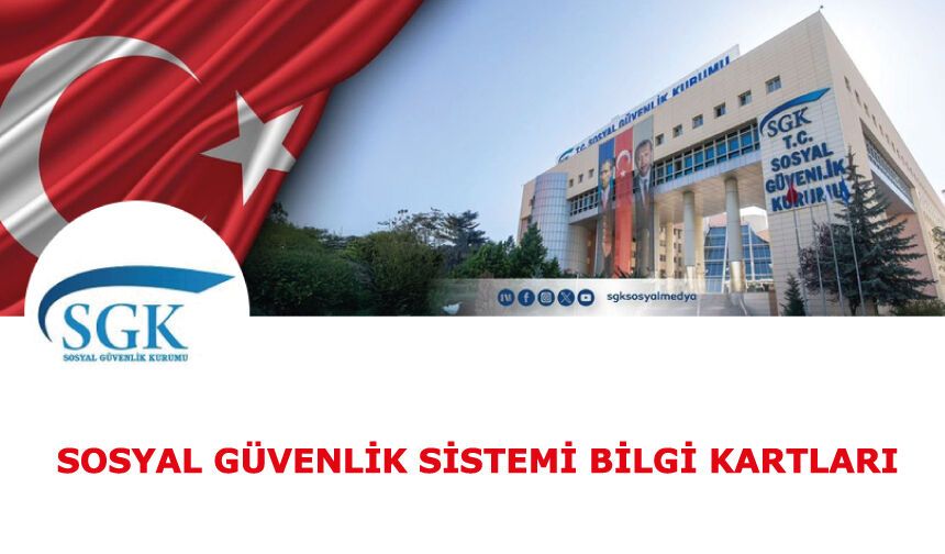Sosyal Güvenlik Sistemi Bilgi Kartları Ağustos 2026