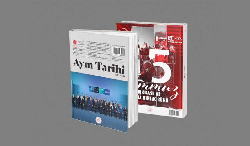 “Ayın Tarihi” dergisinin 2026 Temmuz sayısı yayında