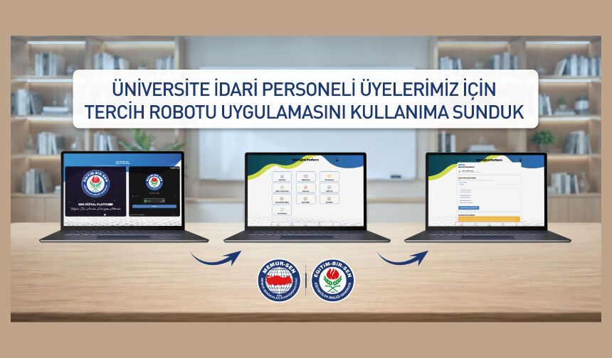 ÜNİVERSİTE İDARİ PERSONELİ ÜYELERİMİZ İÇİN “TERCİH ROBOTU” UYGULAMASINI KULLANIMA SUNDUK