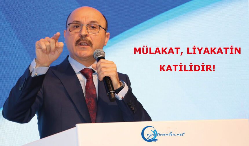 MÜLAKAT, LİYAKATİN KATİLİDİR!