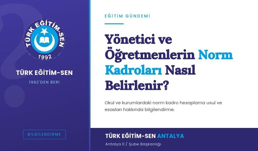 Yönetici ve Öğretmenlerin Norm Kadroları Nasıl Belirlenir?