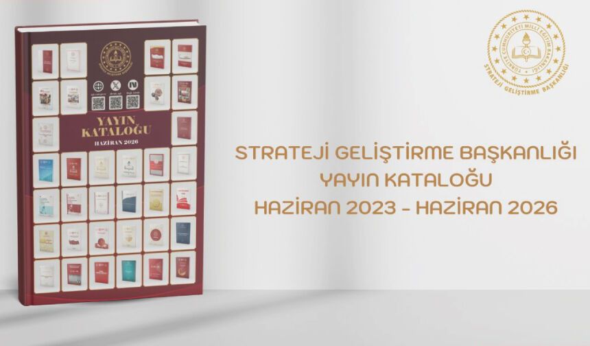 "Strateji Geliştirme Başkanlığı Yayın Kataloğu Haziran 2023-Haziran 2026" Yayımlandı