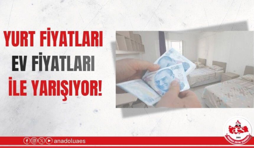YURT FİYATLARI EV FİYATLARI İLE YARIŞIYOR