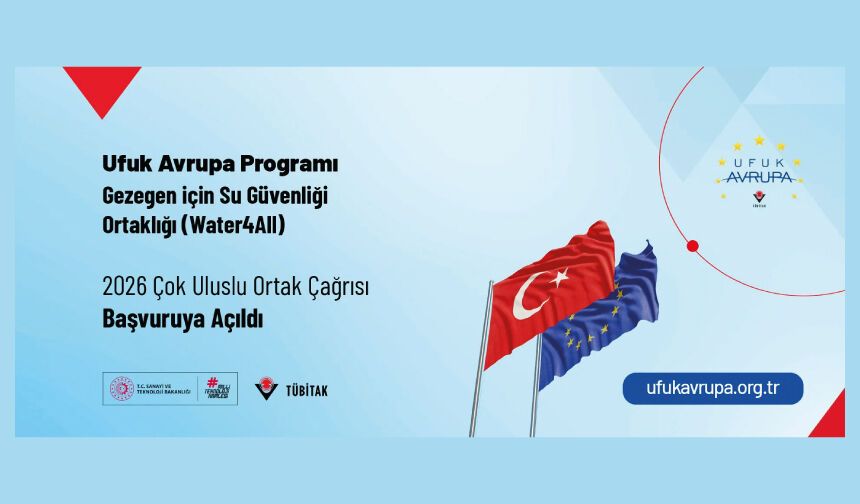 Ufuk Avrupa Programı Gezegen için Su Güvenliği Ortaklığı (Water4All) 2026 Çok Uluslu Ortak Çağrısı Başvuruya Açıldı