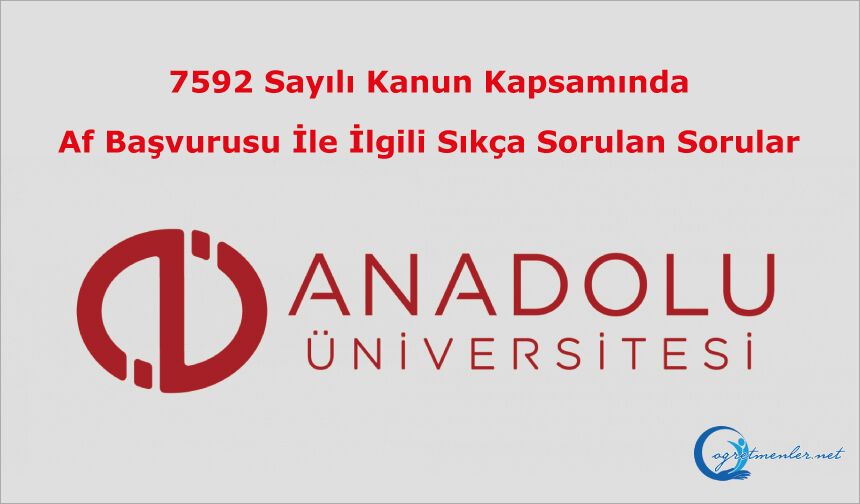 7592 Sayılı Kanun Kapsamında Af Başvurusu İle İlgili Sıkça Sorulan Sorular