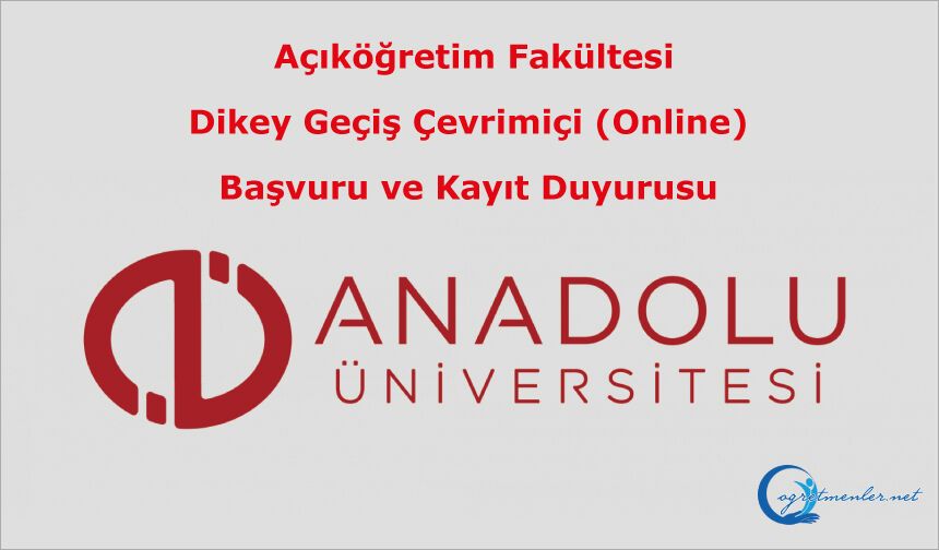 2026-2027 Öğretim Yılı Dikey Geçiş Çevrimiçi (Online) Başvuru ve Kayıt Duyurusu