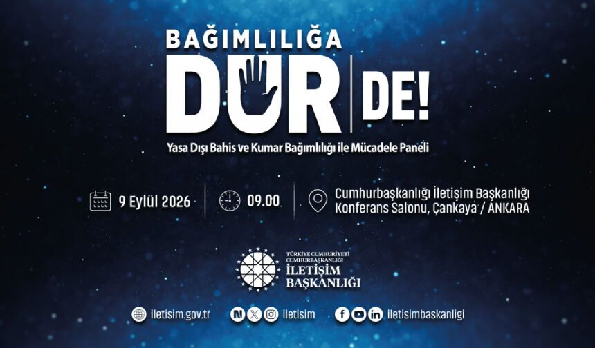 “Bağımlılığa Dur De Yasa Dışı Bahis ve Kumar Bağımlılığı ile Mücadele Paneli” düzenlenecek