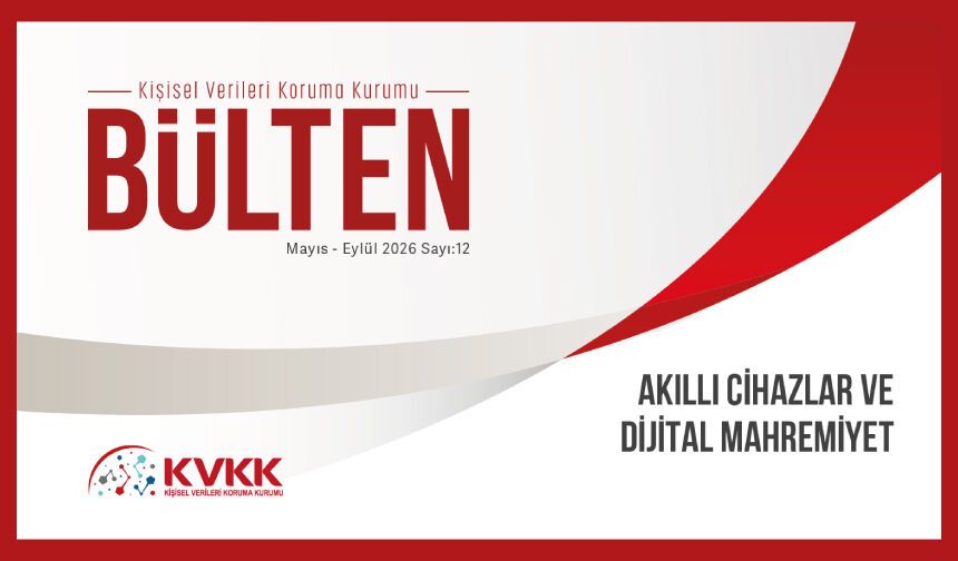 Kişisel Verileri Koruma Kurumu KVKK Bülten Eylül 2026