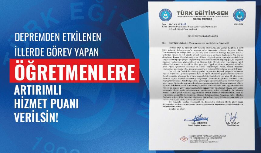 Depremden Etkilenen İllerde Görev Yapan Öğretmenlere Artırımlı Hizmet Puanı Verilsin!