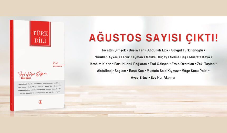 Türk Dili’nin Ağustos Sayısı Yayımlandı