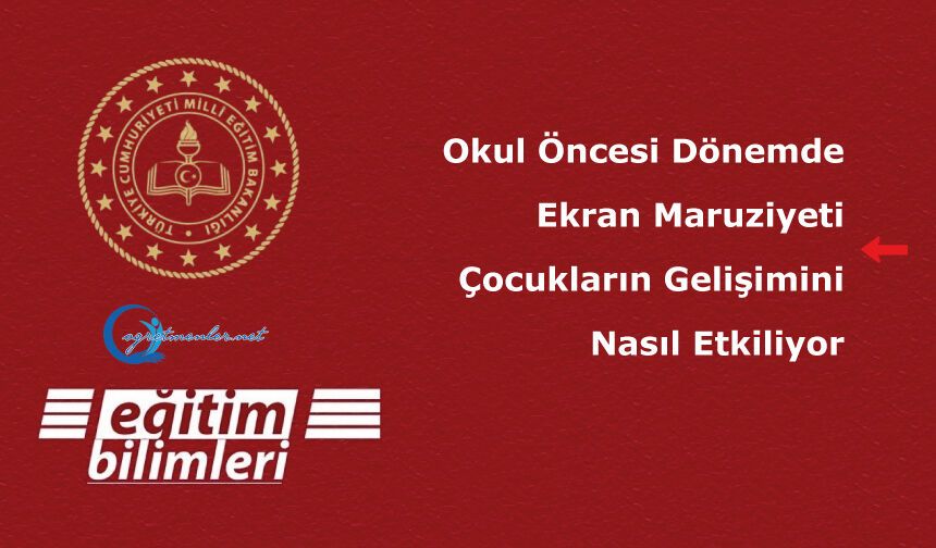 Okul Öncesi Dönemde Ekran Maruziyeti Çocukların Gelişimini Nasıl Etkiliyor