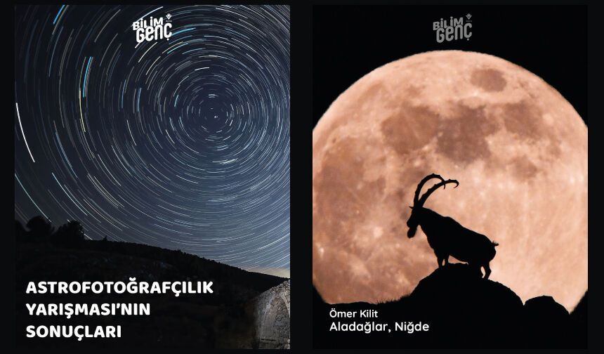 TÜBİTAK Bilim Genç Astrofotoğrafçılık Yarışması sonuçlandı!