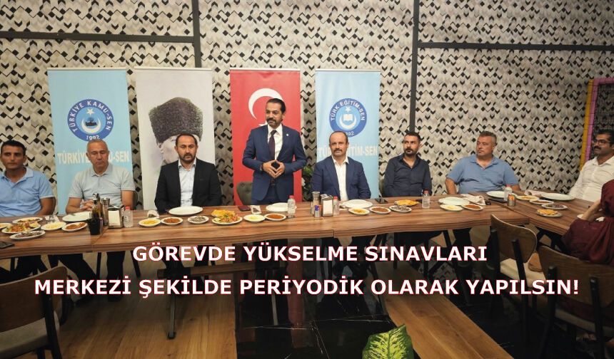 Görevde Yükselme Sınavları Merkezi Şekilde Periyodik Olarak Yapılsın!