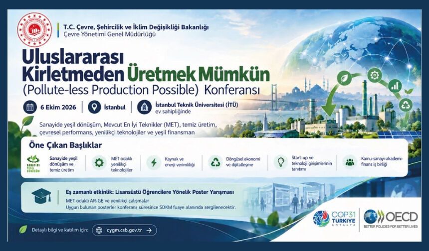 Uluslararası Kirletmeden Üretmek Mümkün ( Pollute-Less Production Posibble) Konferansı
