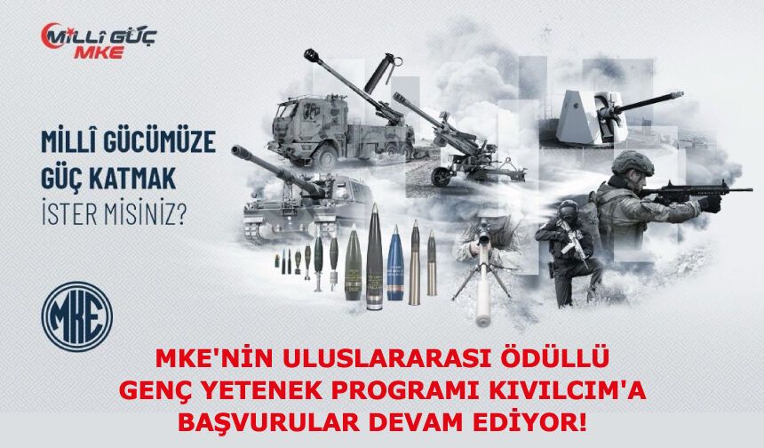 MKE'nin uluslararası ödüllü genç yetenek programı KIVILCIM'a başvurular devam ediyor!