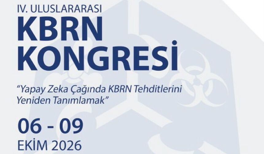 IV. Uluslararası Kimyasal, Biyolojik, Radyolojik ve Nükleer (KBRN) Kongresi