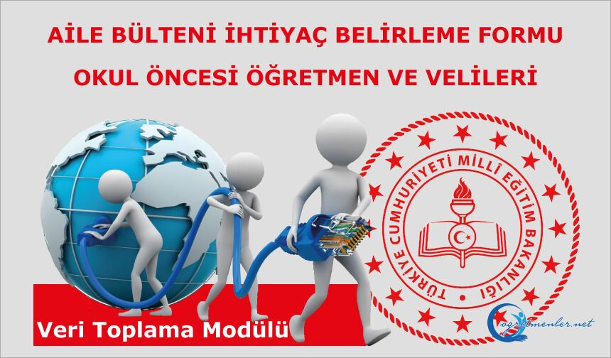Aile Bülteni İhtiyaç Belirleme Formu Okul Öncesi Öğretmen ve Velileri