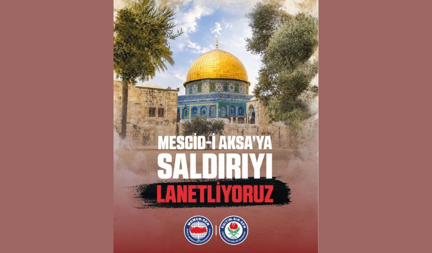 İŞGALİ GENİŞLETME APARATI SİYONİST ÇETELERİN MESCİD-İ AKSA’YA YÖNELİK ALÇAK SALDIRILARINI LANETLİYORUZ!