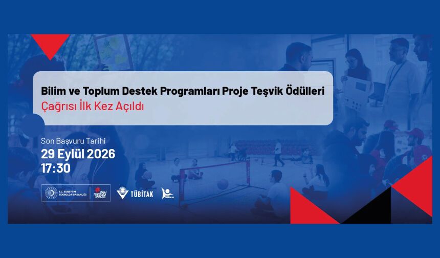TÜBİTAK Bilim ve Toplum Destek Programları Proje Teşvik Ödülleri Başvuruları Açıldı