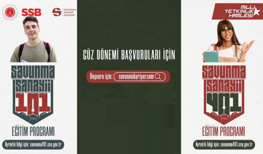 Savunma Sanayii 101 ve 401 Eğitim Programı Güz Dönemi Başvuruları