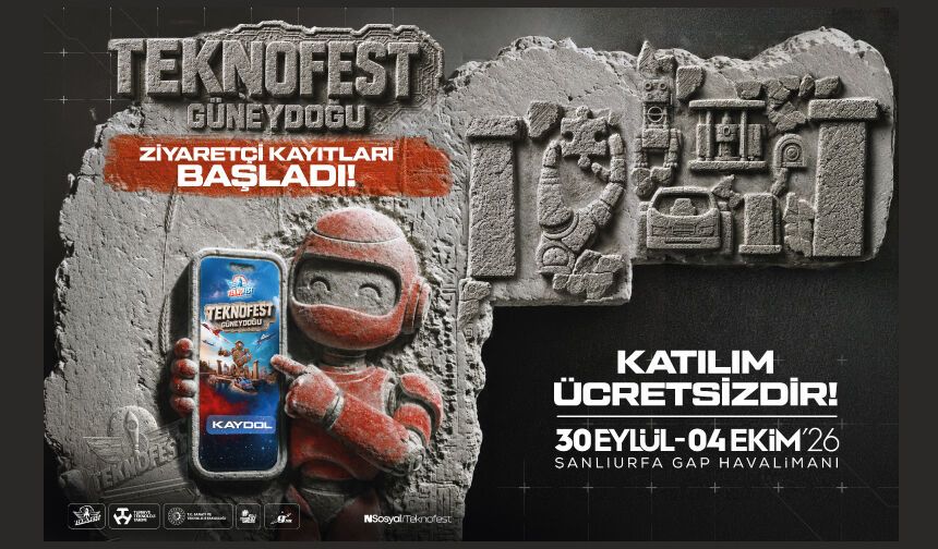 Teknofest Güneydoğu Ziyaretçi Kayıtları Başladı