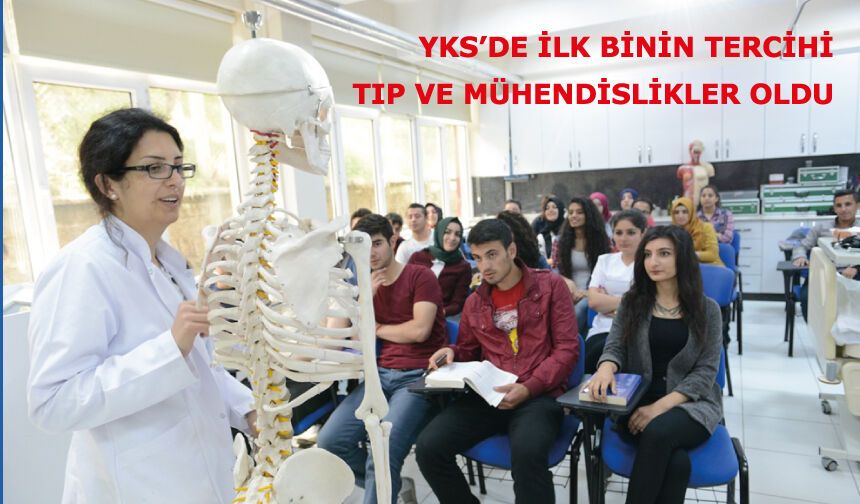 YKS’de ilk binin tercihi tıp ve mühendislikler oldu