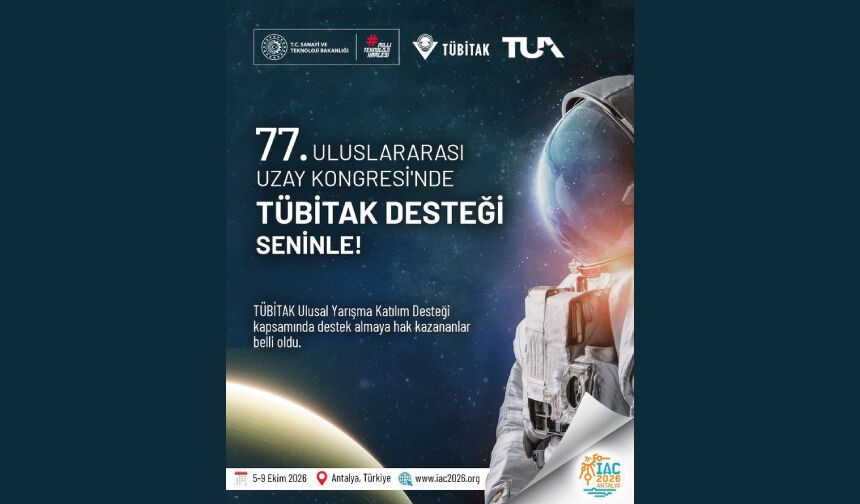 Uluslararası Uzay Kongresi’nde TÜBİTAK Desteği Seninle